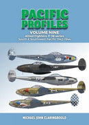 Pacific Profiles Volume Nine : Allied Fighters: P-38 Series South & Southwest Pacific 1942-1944-9780645246971