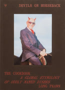 Devils on Horseback : The Cookbook; A Global Etymology of Oddly Names Dishes-9780645294101