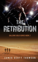 The Retribution : Gallows Gold Series Book 2-9780645480061