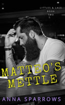 Matteo's Mettle : An MM Age Play Romance-9780645693607