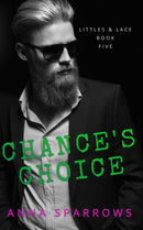 Chance's Choice : An MM Age Play Romance-9780645693676