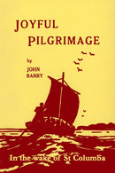 Joyful Pilgrimage : In the wake of St Columba-9780645763928