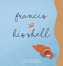 Francis and His Shell-9780646815916