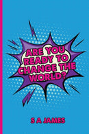 Are You Ready To Change The World-9780646821177