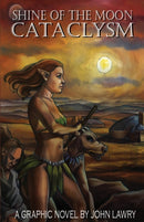 Shine of the Moon Cataclysm : A Graphic Novel by John Lawry-9780648171089