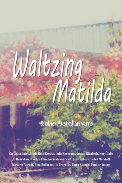Waltzing Matilda : ...and other Australian yarns-9780648190240