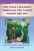 The Fool''s Journey through the Tarot Major Arcana