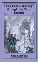 The Fool''s Journey through the Tarot Swords
