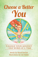 Choose a Better You : Change your mindset - one word at a time-9780648469469