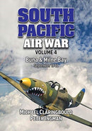 South Pacific Air War Volume 4 : Buna & Milne Bay June - September 1942-9780648665977