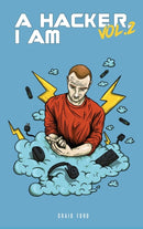 A Hacker I Am Vol 2-9780648693956