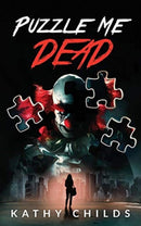 Puzzle Me Dead : A compelling suspense thriller with an emotional twist-9780648920809