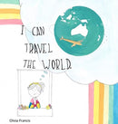 I Can Travel The World : Dedicated to the Kids of 2020-9780648978800