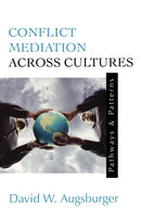 Conflict Mediation Across Cultures : Pathways and Patterns-9780664256098