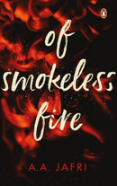 Of Smokeless Fire : A Novel-9780670093304