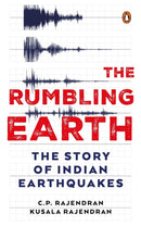 The Rumbling Earth : The Story of Indian Earthquakes-9780670095612