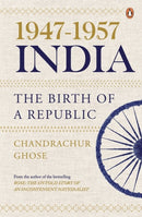 1947-1957, India : The Birth of a Republic-9780670097104
