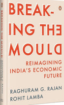 Breaking The Mould : Reimagining India's Economic Future-9780670099894
