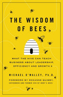 The Wisdom of Bees : What the Hive Can Teach Business about Leadership, Efficiency, and Growth-9780670919482