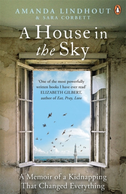 A House in the Sky : A Memoir of a Kidnapping That Changed Everything-9780670920860