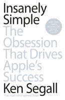 Insanely Simple : The Obsession That Drives Apple's Success-9780670921195