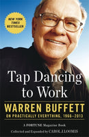 Tap Dancing to Work : Warren Buffett on Practically Everything, 1966-2013-9780670922383