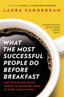 What the Most Successful People Do Before Breakfast : How to Achieve More at Work and at Home-9780670923618