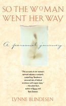 So the Woman Went Her Way : A PERSONAL JOURNEY-9780671677022