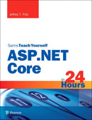 ASP.NET Core in 24 Hours, Sams Teach Yourself-9780672337666