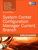 System Center Configuration Manager Current Branch Unleashed-9780672337901