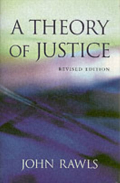 A Theory of Justice : Revised Edition-9780674000780