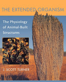The Extended Organism – The Physiology of Animal– Built Structures