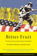 Bitter Fruit : The Story of the American Coup in Guatemala, Revised and Expanded-9780674019300