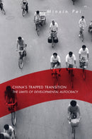 China's Trapped Transition : The Limits of Developmental Autocracy-9780674027541