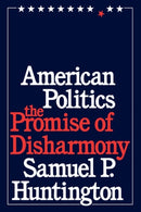 American Politics–The Promise of Disharmony