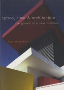 Space, Time and Architecture : The Growth of a New Tradition, Fifth Revised and Enlarged Edition-9780674030473