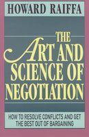 The Art and Science of Negotiation-9780674048133