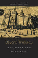 Beyond Timbuktu : An Intellectual History of Muslim West Africa-9780674050822