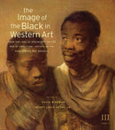 The Image of the Black in Western Art, Volume III : From the "Age of Discovery" to the Age of Abolition, Part 1: Artists of the Renaissance and Baroque-9780674052611