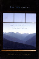 Healing Spaces : The Science of Place and Well-Being-9780674057487