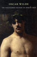 The Uncensored Picture of Dorian Gray – A Reader`s  Edition