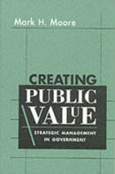 Creating Public Value – Strategic Management in Government (Paper)
