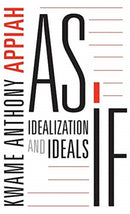 As If : Idealization and Ideals-9780674237711