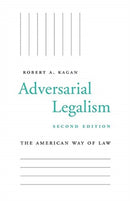 Adversarial Legalism : The American Way of Law, Second Edition-9780674238367