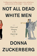 Not All Dead White Men : Classics and Misogyny in the Digital Age-9780674241411