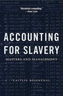 Accounting for Slavery : Masters and Management-9780674241657