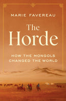 The Horde : How the Mongols Changed the World-9780674244214