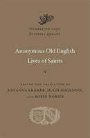 Anonymous Old English Lives of Saints-9780674244641