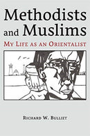 Methodists and Muslims – My Life as an Orientalist
