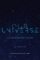 Our Universe - An Astronomer's Guide-9780674248236